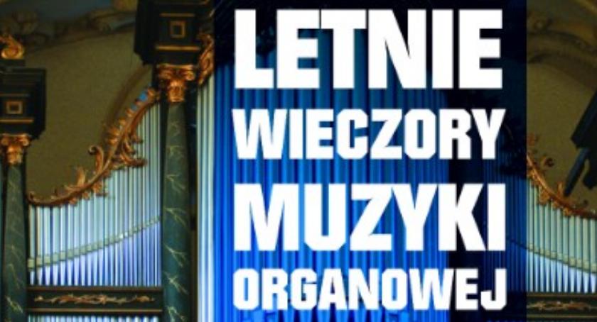 Letnie Wieczory Muzyki Organowej - Bogdan Narloch