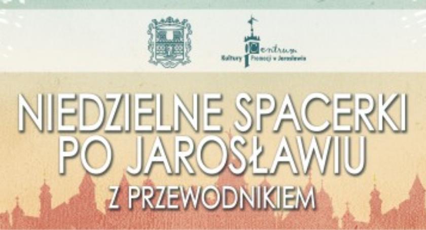 Niedzielne Spacerki z Przewodnikiem - „Złoty wiek Jarosławia” – Zwiedzanie miasta z W. Orsettim