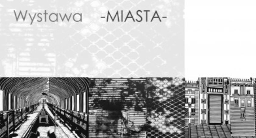 Wystawa -  Miasta