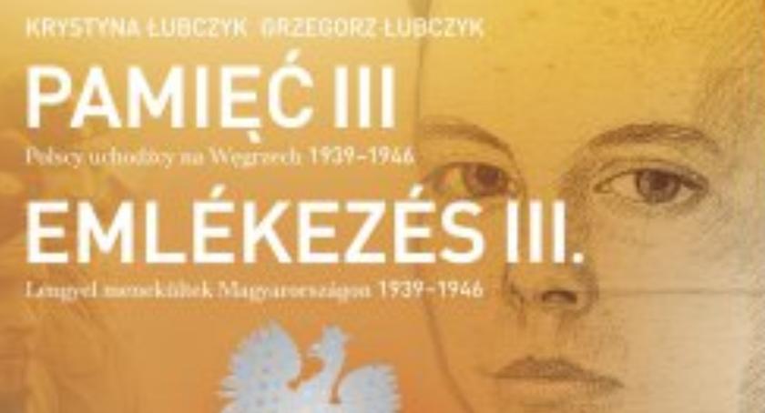 PAMIĘĆ III / EMLÉKEZÉS III – Spotkanie z Grzegorzem Łubczykiem