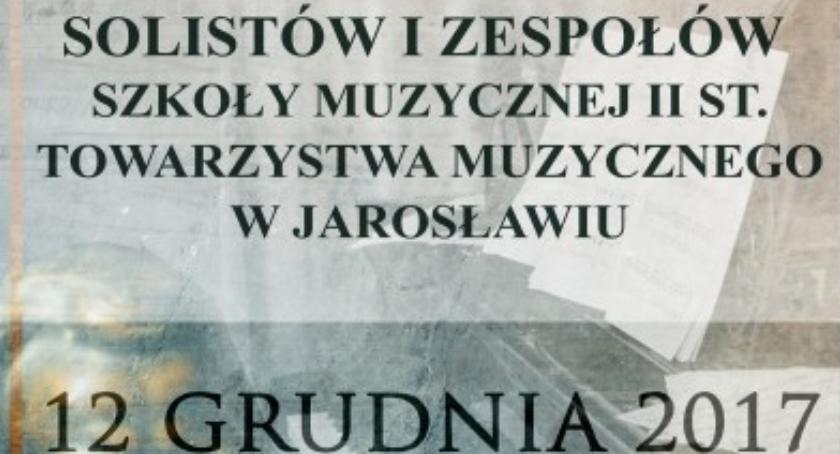 Koncert solistów i zespołów Szkoły Muzycznej II st. Towarzystwa Muzycznego w Jarosławiu