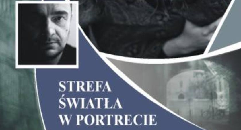 „Strefa światła w portrecie - Między prawdą a kreacją