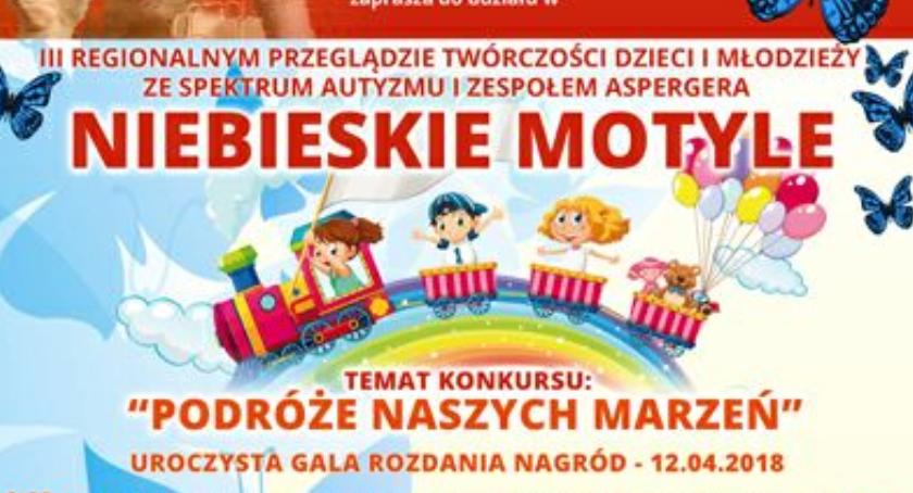 „Niebieskie Motyle” -  III Regionalny Przegląd Twórczości Dzieci i Młodzieży ze Spektrum Autyzmu i Z