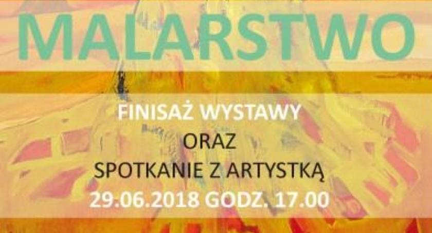 Finisaż wystawy malarstwa Anny Dziubas
