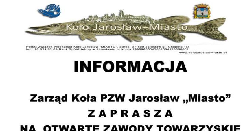 Otwarte Zawody Towarzyskie PZW Koło Jarosław