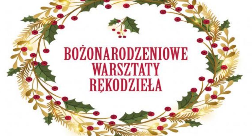 Bożonarodzeniowe Warsztaty Rękodzieła