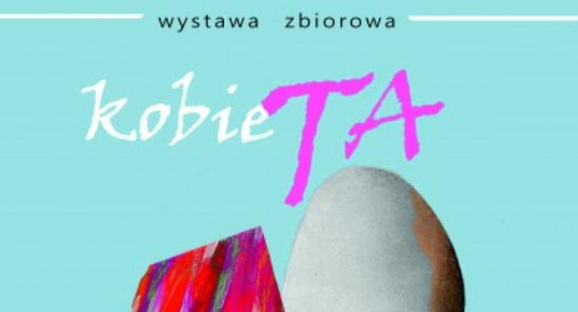 Kobieta... wystawa w galerii Rynek 6