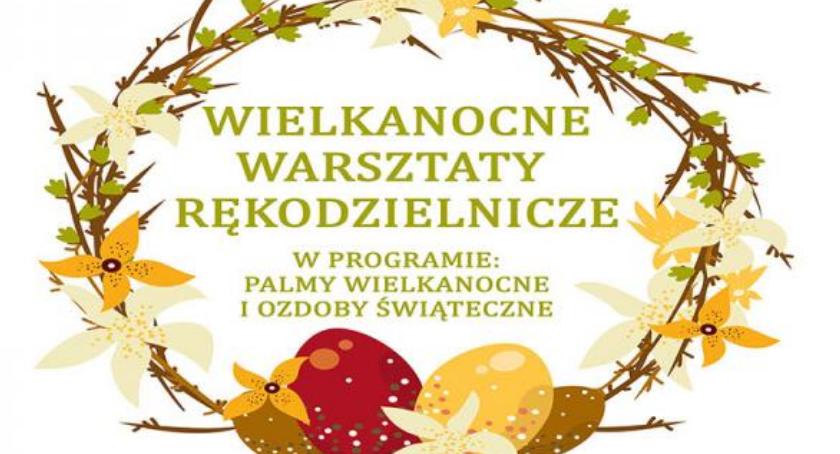 Wielkanocne warsztaty rękodzielnicze