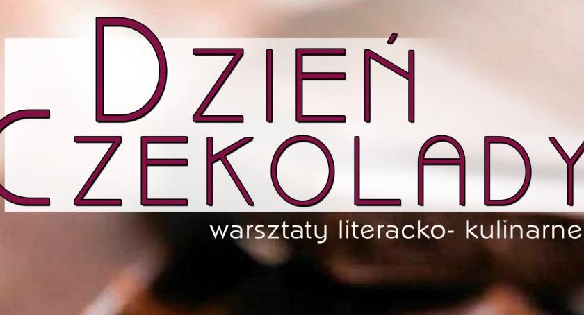 Dzień Czekolady. Warsztaty literacko - kulinarne      