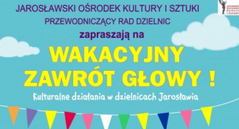 Wakacyjny Zawrót Głowy - Spotkanie w Dzielnicy nr 3 w Jarosławiu