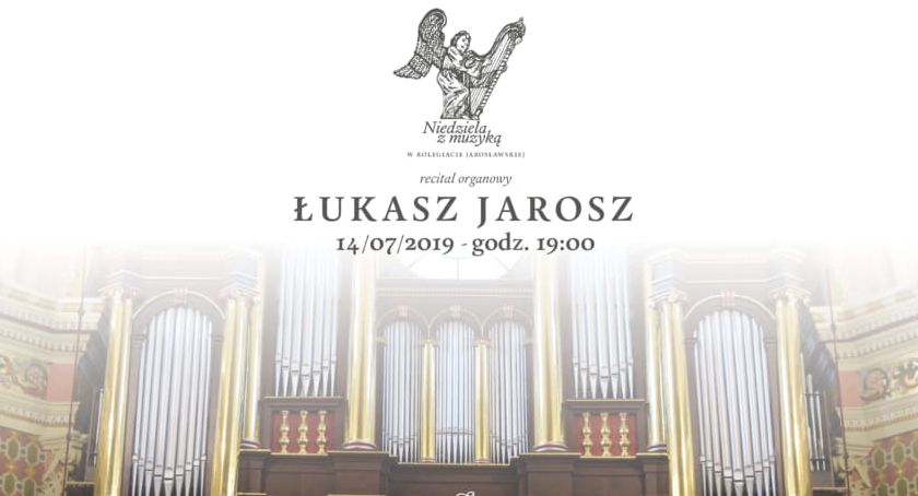 Koncert Organowy w Kolegiacie Jarosławskiej