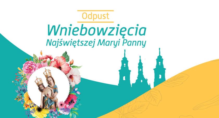 Odpust Wniebowzięcia NMP u oo. Dominikanów w Jarosławiu