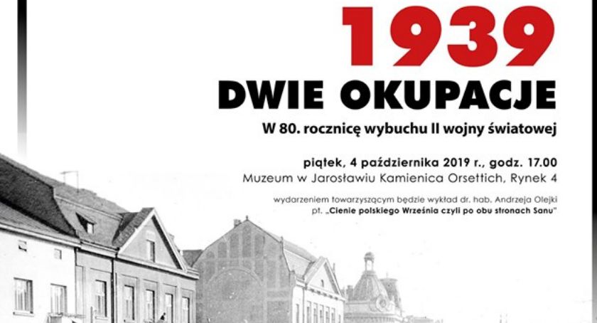 „1939. Dwie okupacje” - wystawa w Muzeum Kamienica Orsettich w Jarosławiu