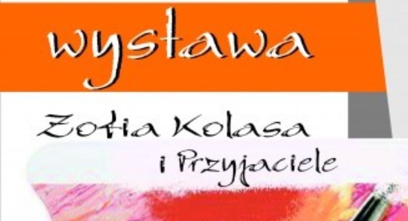 Wernisaż wystawy Zofia Kolasa i Przyjaciele 