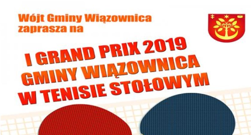 I Grand Prix 2019 Gminy Wiązownica w Tenisie Stołowym
