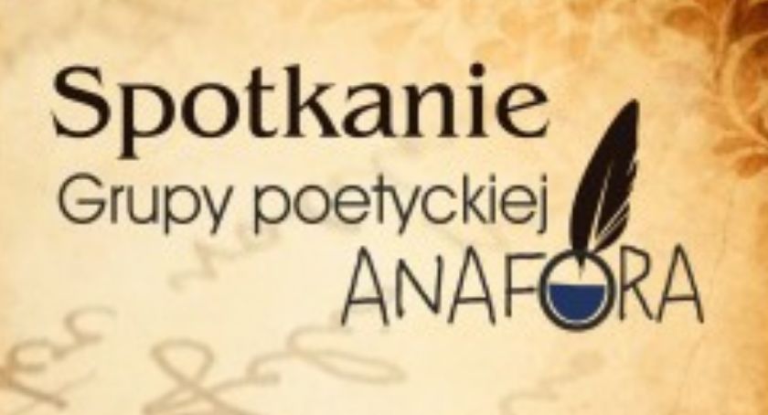 Spotkanie Grupy Poetyckiej ,,Anafora