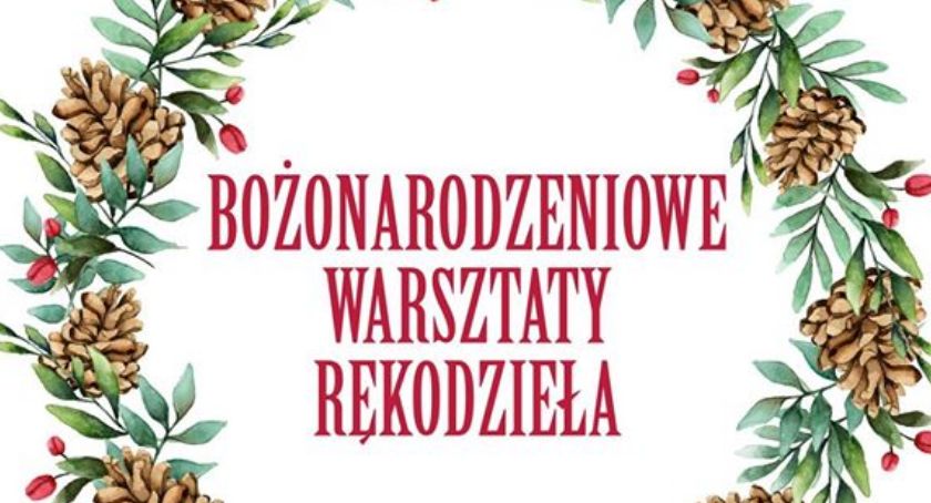 Bożonarodzeniowe Warsztaty Rękodzieła