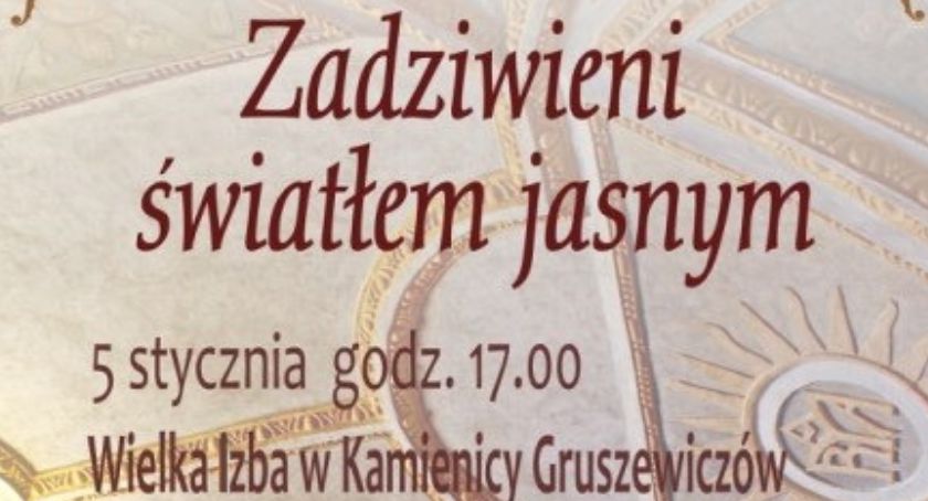 Zadziwieni światłem jasnym - koncert