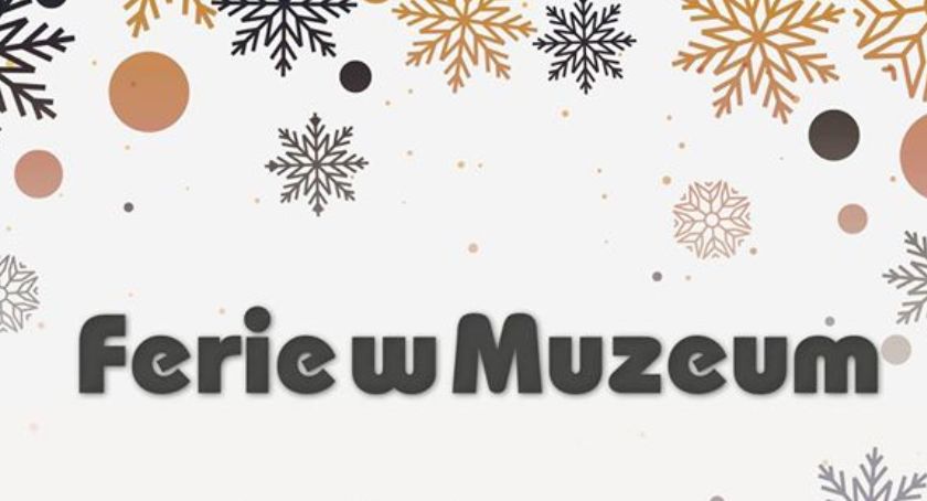 Ferie w Muzeum  