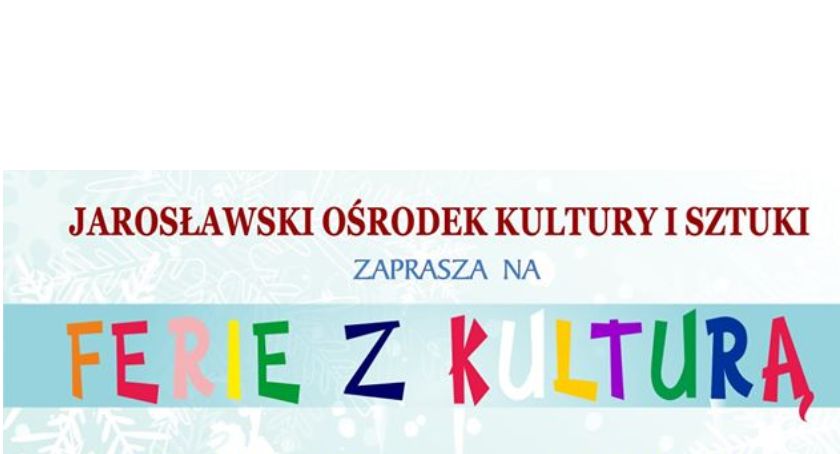 Ferie z Kulturą w Jarosławiu - spektakl i warsztaty 