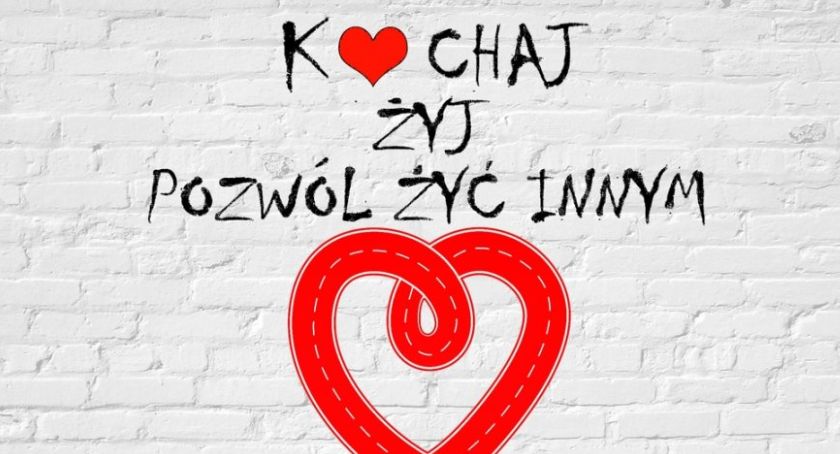 Walentynki – kochaj, żyj, pozwól żyć innym!