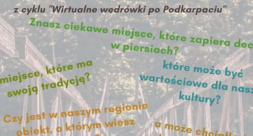 Zaproponuj wirtualną wędrówkę do ciekawego miejsca na Podkarpaciu. Konkurs  Centrum Kulturalnego w Przemyślu 