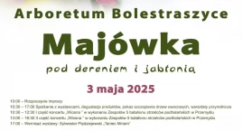 Majówka pod dereniem i jabłonią w Arboretum w Bolestraszycach 