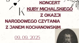Koncert Kuby Michalskiego z okazji Narodowego Czytania z Janem Kochanowskim w Kańczudze 