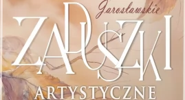 Jarosławskie Zaduszki Artystyczne 