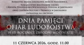 Dzień Pamięci Ofiar Ludobójstwa. Obchody 83 rocznicy zbrodni wołyńskiej 