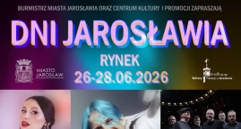 DNI JAROSŁAWIA 2026 - trzy dni dobrej zabawy!