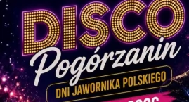 Disco Pogórzanin i Dni Jawornika Polskiego z Zenkiem Martyniukiem 
