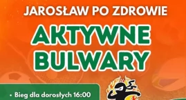  Jarosław po zdrowie - Aktywne Bulwary zapraszają na&hellip;