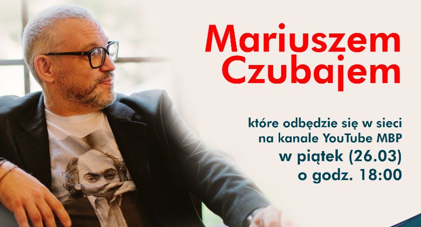 Mariusz Czubaj - spotkanie autorskie online
