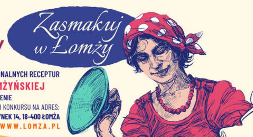 Zasmakuj w Łomży! Wciąż można zgłaszać się do udziału w konkursie