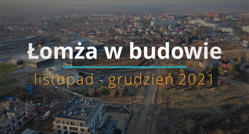Łomża w budowie. Zobacz, co i gdzie powstaje [VIDEO]