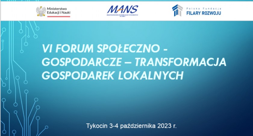 VI Forum Społeczno-Gospodarcze – Transformacja gospodarek lokalnych