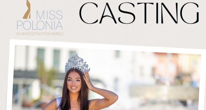 Miss Polonia Województwa Podlaskiego 2024 - znamy datę castingu w Łomży