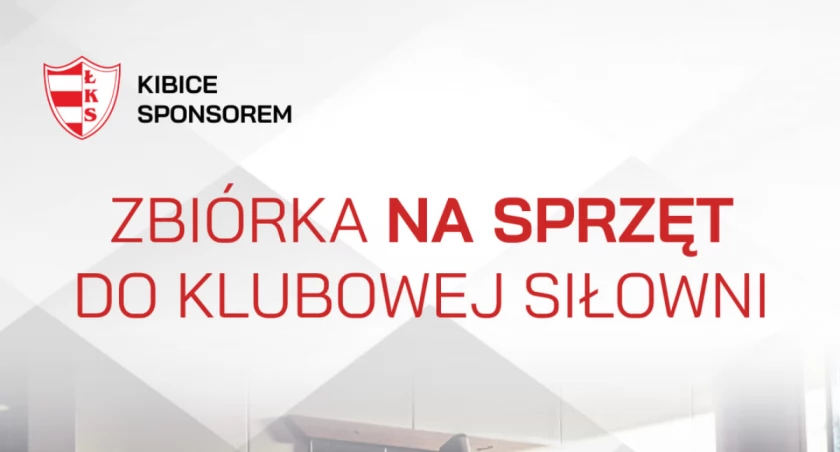 Dorzuć się do siłowni ŁKS-u