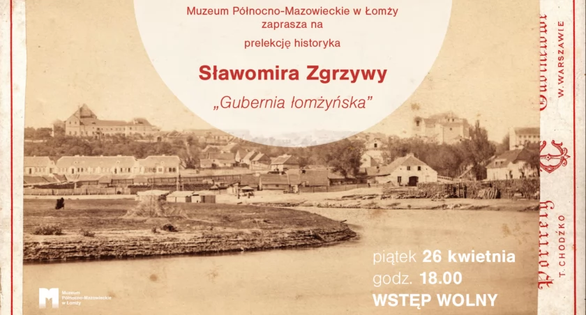 Prelekcja o guberni łomżyńskiej w XIX i XX wieku - Sławomir Zgrzywa