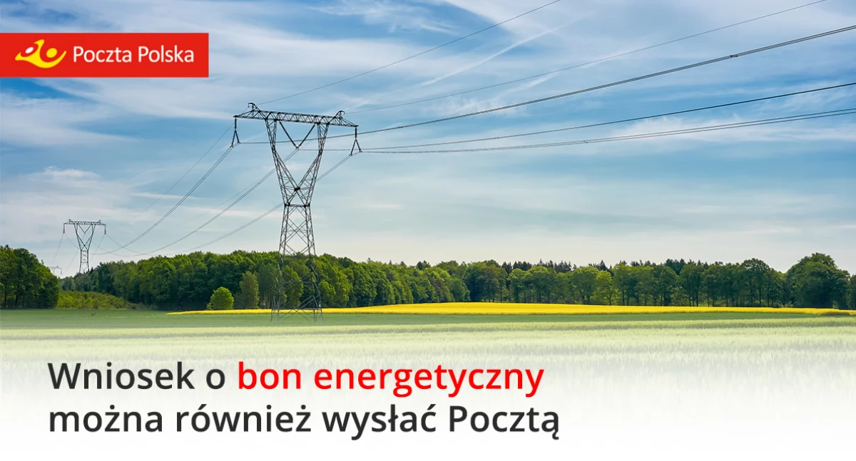 Wniosek o bon energetyczny można wysłać za pośrednictwem Poczty Polskiej