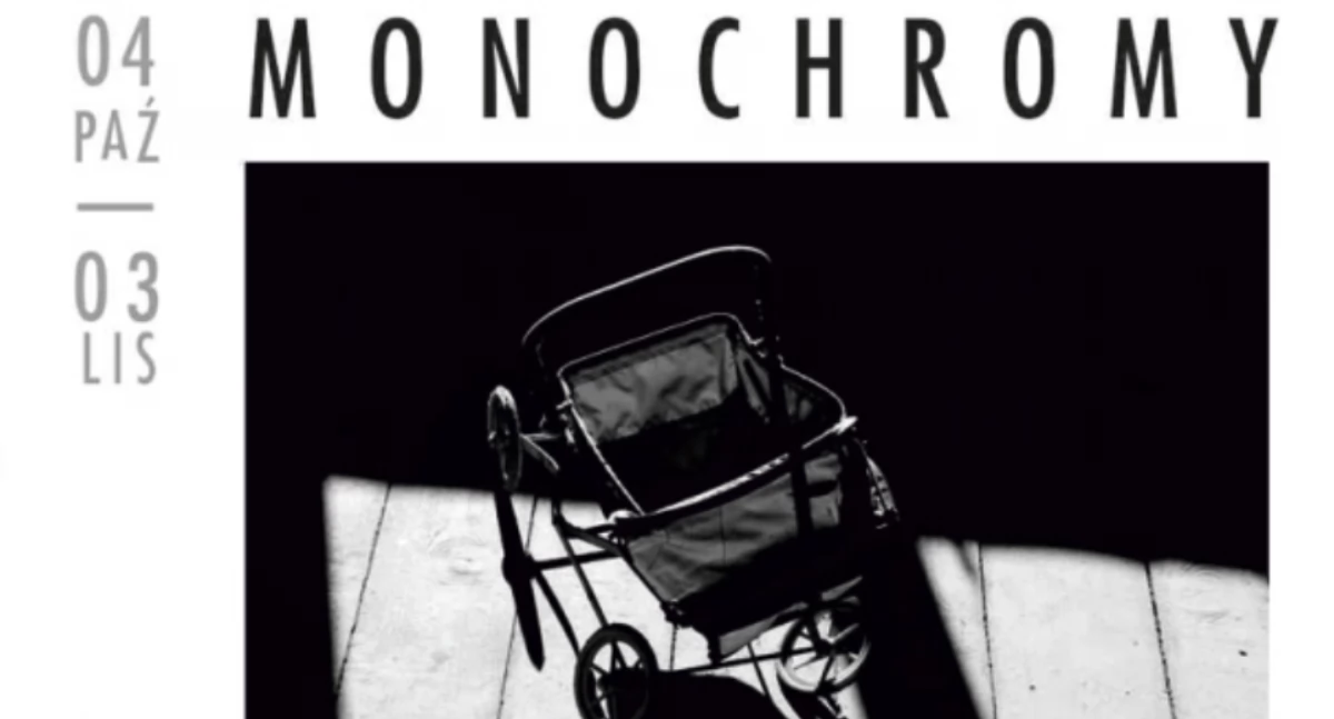 Już wkrótce odbędzie się wernisaż wystawy zbiorowej fotografii pn. MONOCHROMY 