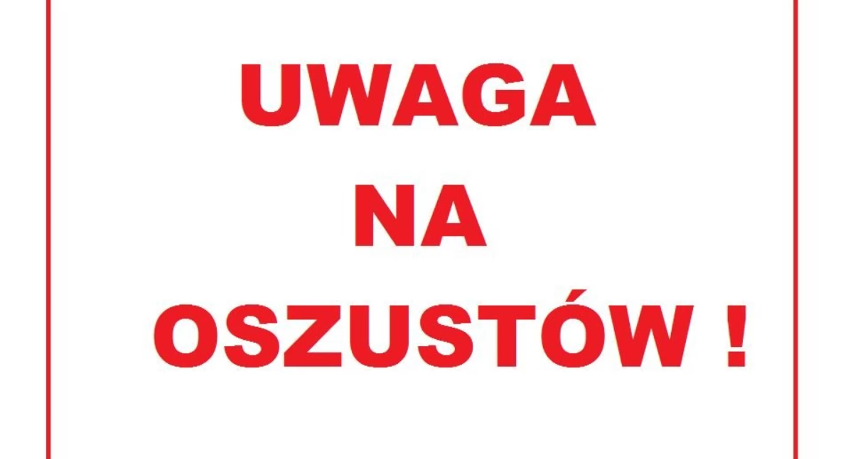 Oszuści nie odpuszczają - ostrzegajmy bliskich!