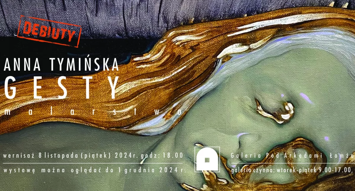 „Gesty” - wernisaż wystawy Anny Tymińskiej