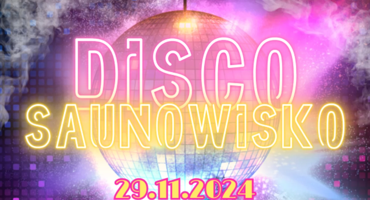 Miejski Ośrodek Sportu i Rekreacji w Łomży zaprasza na Disco Saunowisko!
