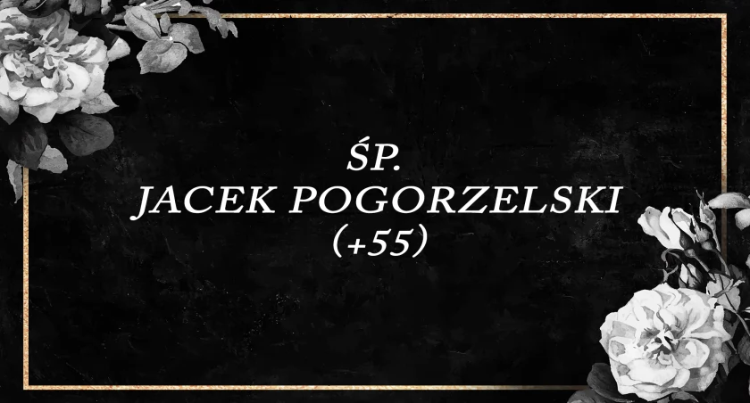 Śp. Jacek Pogorzelski – nauczyciel, dyrektor, przyjaciel