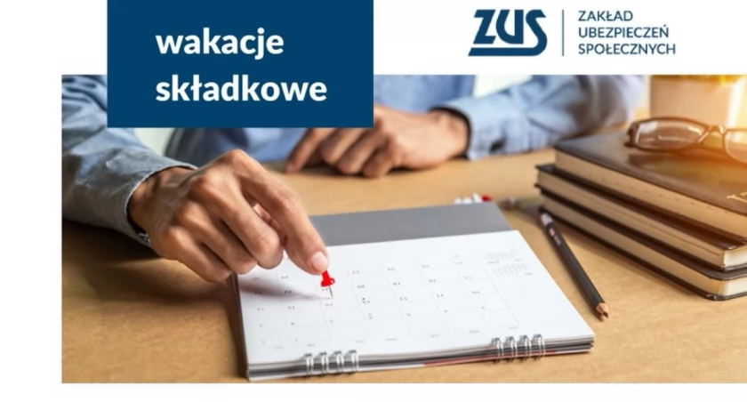 Wakacje nie tylko od pracy – także od składek ZUS