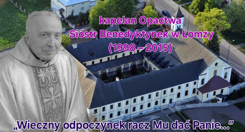 Zmarł ks. prał. Franciszek Wróblewski, wieloletni kapelan Benedyktynek w Łomży