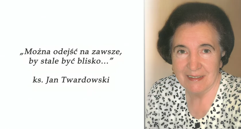 Można odejść na zawsze, by stale być blisko