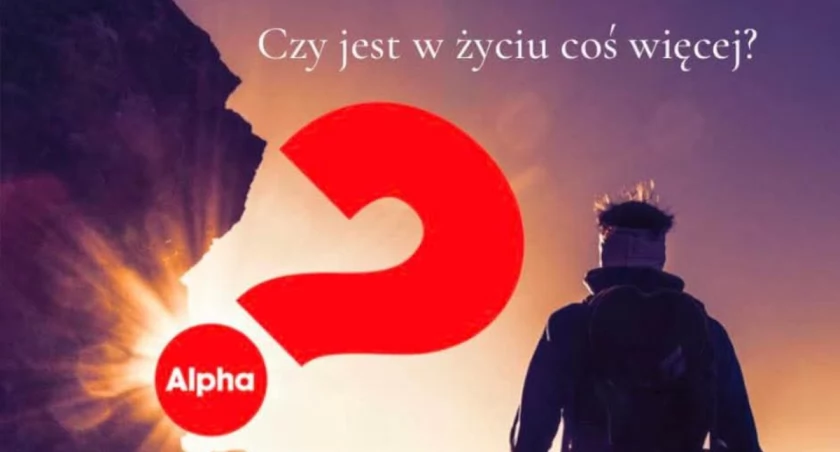  Kolejna edycja kursu Alpha rusza już niebawem
